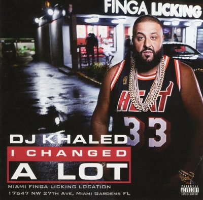 DJ Khaled – I Changed A Lot (CD) (2015) (FLAC + 320 kbps)