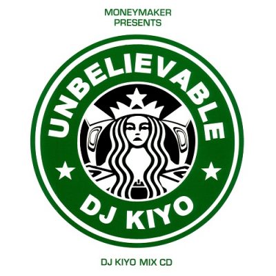 DJ Kiyo – Unbelievable (Reissue CD) (1998-2010) (FLAC + 320 kbps)