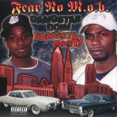 Fear No M.O.B. – Gangstas Doin’ Gangsta Shit! (CD) (2001) (FLAC + 320 kbps)