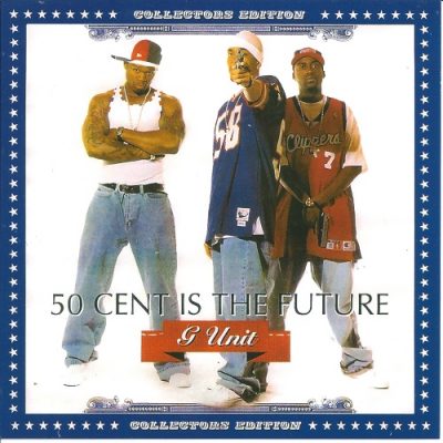 G-Unit – 50 Cent Is The Future (CD) (2002) (FLAC + 320 kbps)