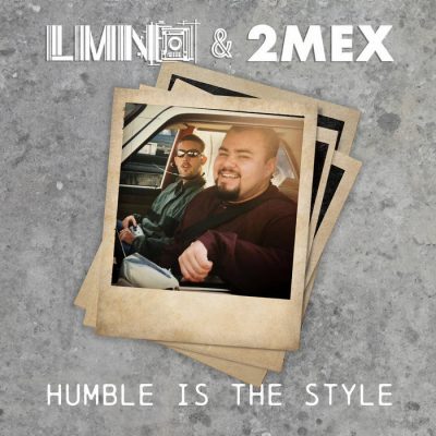 LMNO & 2MEX – Humble Is The Style (WEB) (2024) (320 kbps)