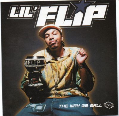 Lil’ Flip – The Way We Ball (Promo CDS) (2002) (FLAC + 320 kbps)