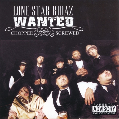 Lone Star Ridaz – Wanted (Chopped & Screwed) (CD) (2001) (FLAC + 320 kbps)