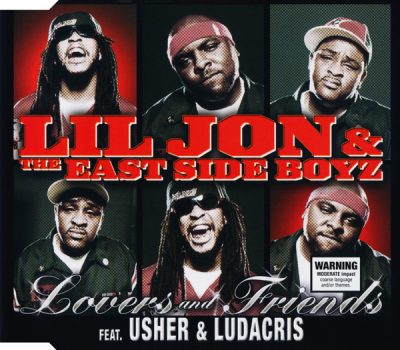 Lil’ Jon & The East Side Boyz – Lovers And Friends (CDM) (2005) (FLAC + 320 kbps)