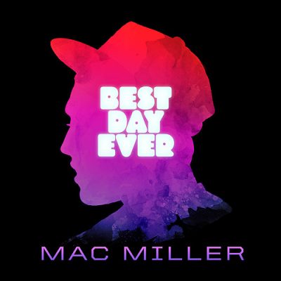Mac Miller – Best Day Ever (Remastered CD) (2011-2016) (FLAC + 320 kbps)