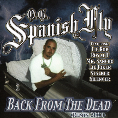 O.G. Spanish Fly – Back From The Dead (Remix 2001) (CD) (2000) (FLAC + 320 kbps)