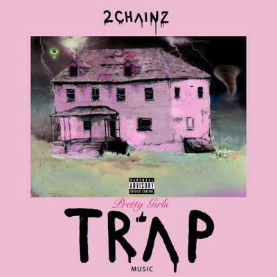 2 Chainz – Pretty Girls Like Trap Music (CD) (2017) (FLAC + 320 kbps)
