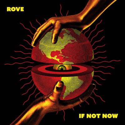 Rove – If Not Now (Vinyl) (2022) (FLAC + 320 kbps)