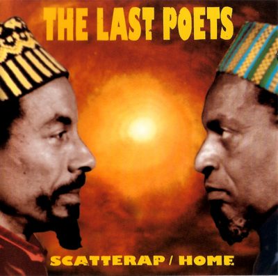 The Last Poets – Scatterap / Home (CD) (1994) (FLAC + 320 kbps)