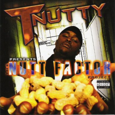 T-Nutty – The Nutt Factor Project (CD) (2005) (FLAC + 320 kbps)