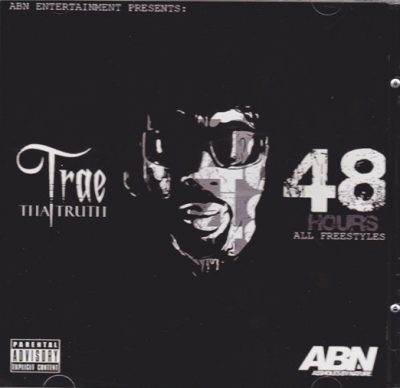 Trae Tha Truth – 48 Hours All Freestyles (CD) (2011) (FLAC + 320 kbps)