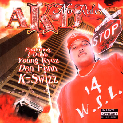 AK-D – No Rules (Reissue CD) (1998-2000) (FLAC + 320 kbps)