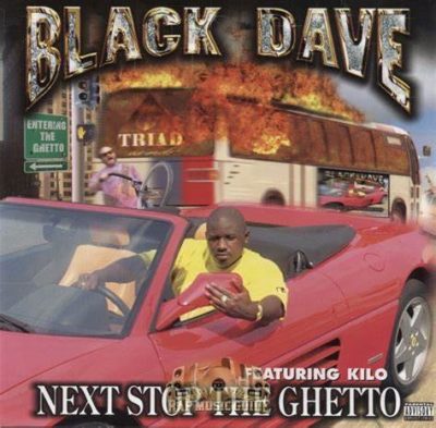 Black Dave – Next Stop The Ghetto (CD) (1999) (FLAC + 320 kbps)
