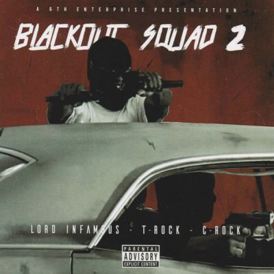Lord Infamous, T-Rock & C-Rock – Blackout Squad 2 (CD) (2019) (FLAC + 320 kbps)