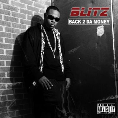 Blitz – Back 2 Da Money (CD) (2008) (FLAC + 320 kbps)