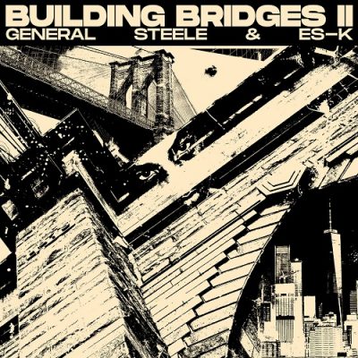 General Steele & ES-K – Building Bridges II (WEB) (2024) (320 kbps)