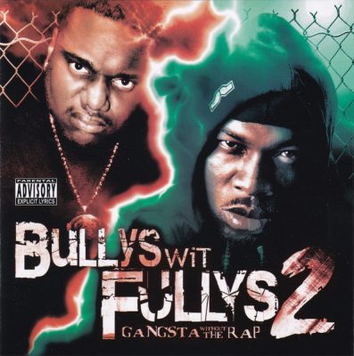 Bullys Wit Fullys – Bullys Wit Fullys 2: Gangsta Without The Rap (CD) (2004) (FLAC + 320 kbps)