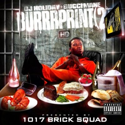 DJ Holiday & Gucci Mane – Burrrprint(2) HD (CD) (2010) (FLAC + 320 kbps)