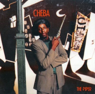 Cheba – The Piper (Promo CDS) (1990) (FLAC + 320 kbps)