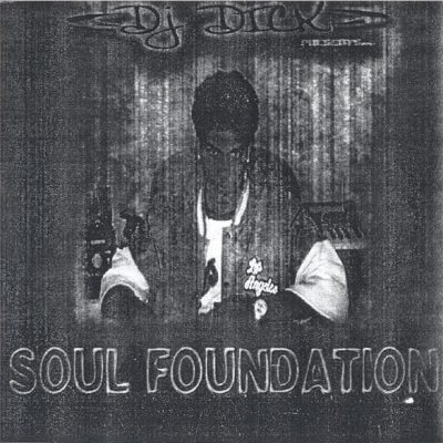 DJ Dick – Soul Foundation (CD) (2003) (FLAC + 320 kbps)