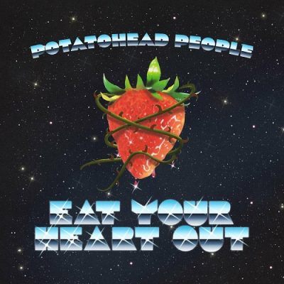 Potatohead People – Eat Your Heart Out (WEB) (2024) (320 kbps)