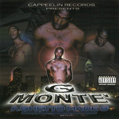 G Monte’ – A Ghetto Made G (CD) (2001) (FLAC + 320 kbps)