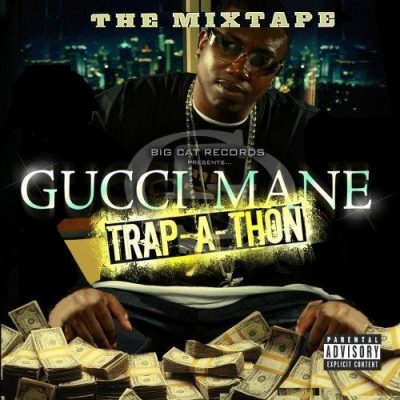 Gucci Mane – Trap-A-Thon (CD) (2007) (FLAC + 320 kbps)