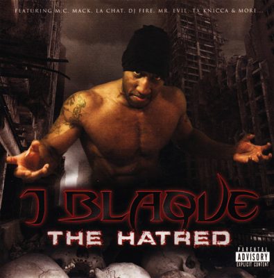 J Blaque – The Hatred (CD) (2010) (FLAC + 320 kbps)