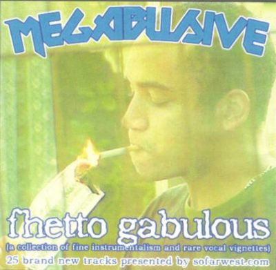 Megabusive – Fhetto Gabulous (CD) (2004) (FLAC + 320 kbps)