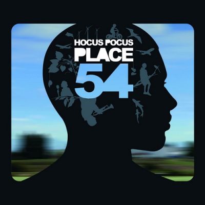 Hocus Pocus – Place 54 (WEB) (2007) (FLAC + 320 kbps)