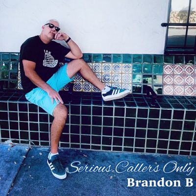Brandon B – Serious Callers Only (WEB) (2024) (320 kbps)