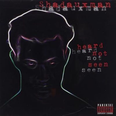 Shadauxman – Heard Not Seen (CD) (2002) (FLAC + 320 kbps)