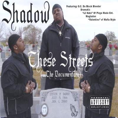 Shadow – These Streets (…The Documentary) (CD) (2003) (FLAC + 320 kbps)