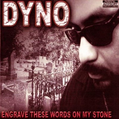 Dyno – Engrave These Words On My Stone (WEB) (2002) (FLAC + 320 kbps)