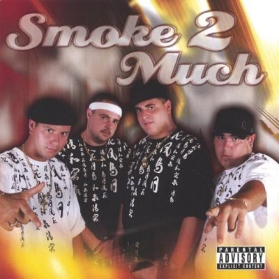 Smoke 2 Much – Smoke 2 Much (CD) (2006) (FLAC + 320 kbps)