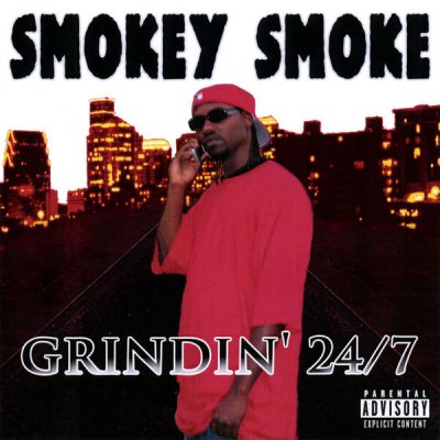 Smokey Smoke – Grindin’ 24/7 (CD) (2007) (FLAC + 320 kbps)