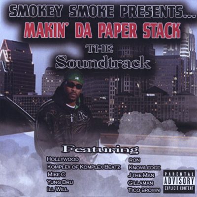 Smokey Smoke – Makin’ Da Paper Stack: The Soundtrack (CD) (2009) (FLAC + 320 kbps)