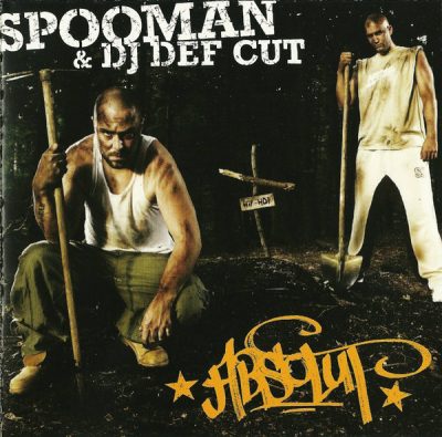Spooman & DJ Def Cut – Absolut (CD) (2008) (FLAC + 320 kbps)