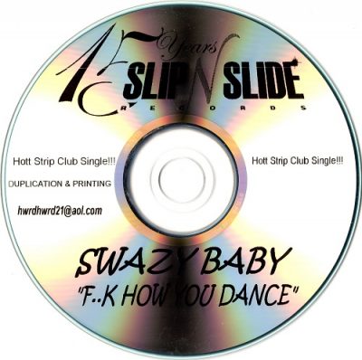Swazy Baby – F..k How You Dance (Promo CDS) (2009) (FLAC + 320 kbps)