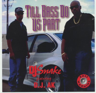 DJ Snake Featuring D.J. AK – Till Bass Do Us Part: Volume 1 EP (CD) (1994) (FLAC + 320 kbps)