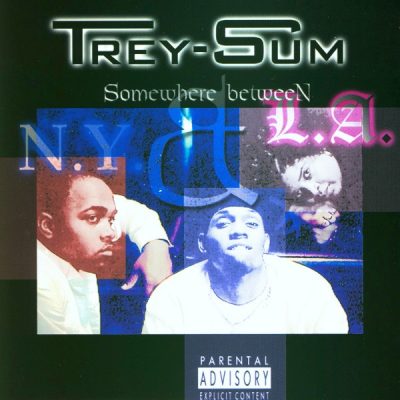 Trey-Sum – Somewhere Between N.Y. & L.A. (CD) (2000) (FLAC + 320 kbps)