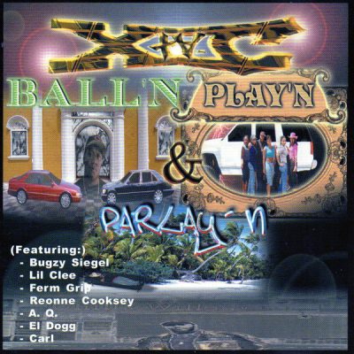 Xta-C – Ball’n, Play’n & Parlay’n (CD) (2000) (FLAC + 320 kbps)