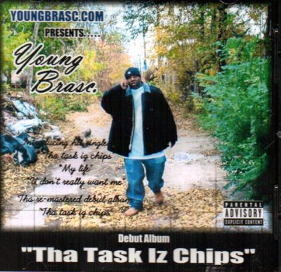 Young Brasc. – Tha Task Iz Chips (CD) (2006) (FLAC + 320 kbps)
