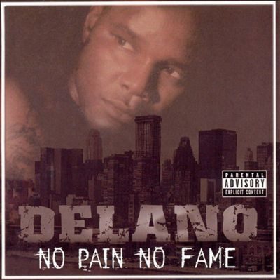 Delano – No Pain No Fame (CD) (2002) (FLAC + 320 kbps)