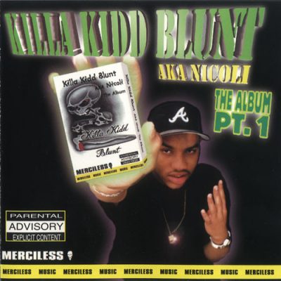 Killa Kidd Blunt – The Album Pt. 1 (CD) (1998) (FLAC + 320 kbps)