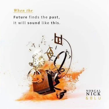 NorCal Nick & Blu – When The Future Finds The Past It Will Sound Like This EP (WEB) (2024) (320 kbps)