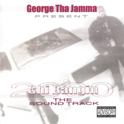 OST – George Tha Jamma Present: Chi Bangin 2000 (CD) (2000) (FLAC + 320 kbps)
