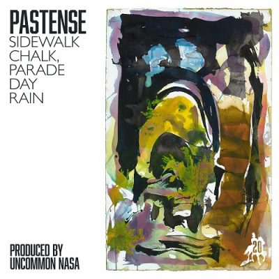 Pastense & Uncommon Nasa – Sidewalk Chalk Parade Day Rain (WEB) (2024) (320 kbps)
