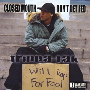 Trippa-Tak – Closed Mouth Don’t Get Fed (CD) (2005) (FLAC + 320 kbps)