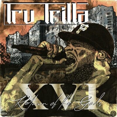 Tru Trilla – XVI: Return Of The Gods (WEB) (2024) (320 kbps)